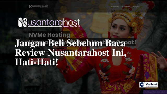 Jangan Beli Sebelum Baca Review Hosting Nusantarahost Ini, Hati-Hati!